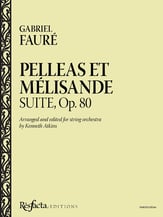 Pelleas et Melisande Suite, Op. 80 Orchestra sheet music cover